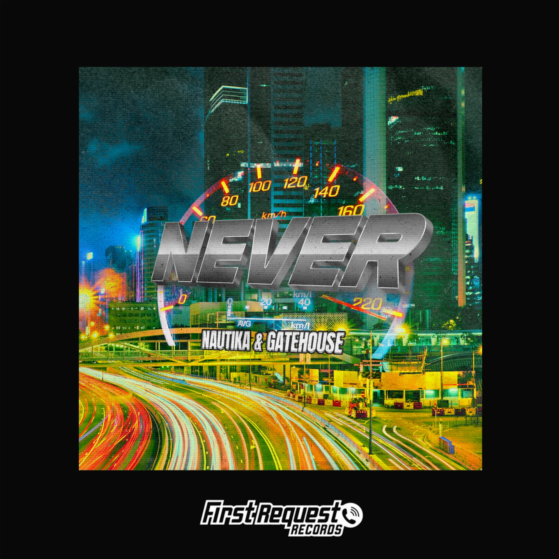 NEVER by Nautika and Gatehouse — cover artwork following First Request Records branding